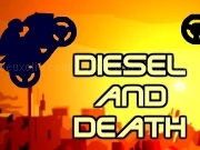 Diesel and death moto