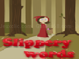 Play Slippery words - little red riding hood now