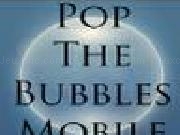 Jugar Pop the bubbles fast mobile edition