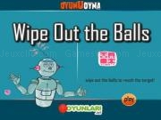 Wipe out the balls