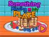 Play Something missing in my plate now