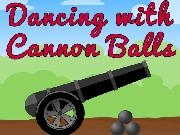 Jugar Dancing with Cannon Balls