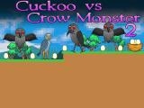 Jugar Cuckoo vs crow monster 2 now