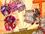 Jugar Kitsune power destruction now