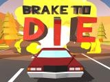 Jugar Brake to die