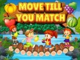 Jugar Move till you match