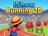 Jugar I show running 2d now